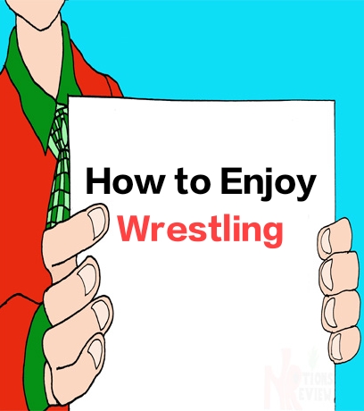 How to Enjoy Wrestling